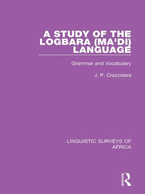 cover image of A Study of the Logbara (Ma'di) Language